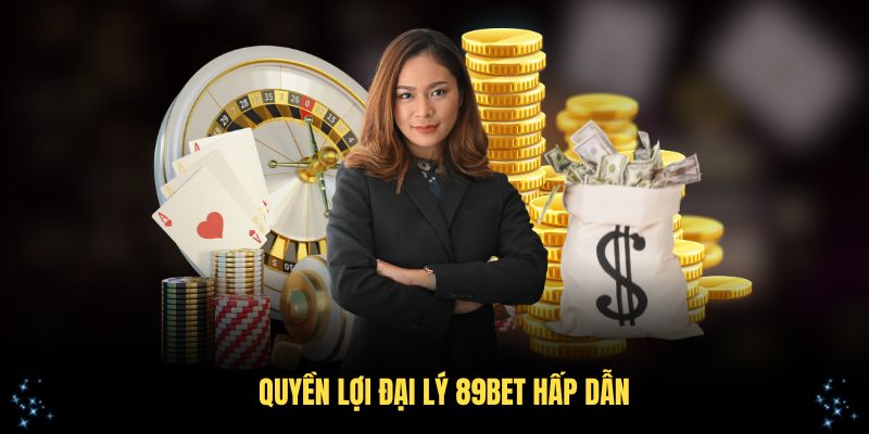 Khám phá quyền lợi đại lý 89Bet hấp dẫn