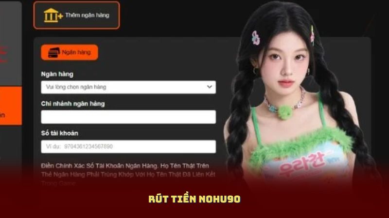 Rút Tiền NOHU90 Đầy Đủ, Dễ Hiểu Cho Người Mới Tham Gia